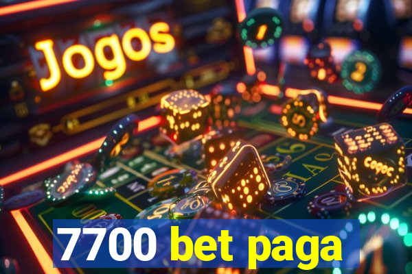 7700 bet paga